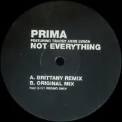Prima - Not Everything
