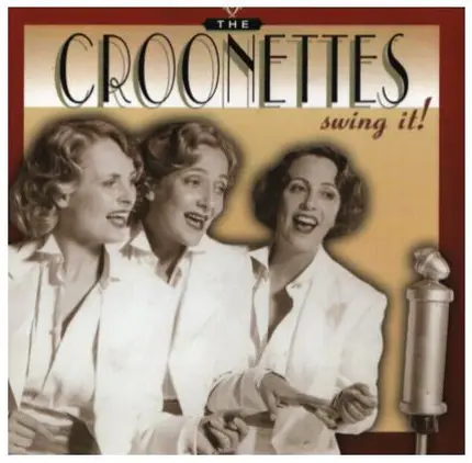Prima / Siegel / Porter a.o. - The Croonettes swing it!