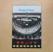 Primadonna - Angel You
