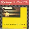 7inch Vinyl Single - Primadonna - Flashing On The Floor