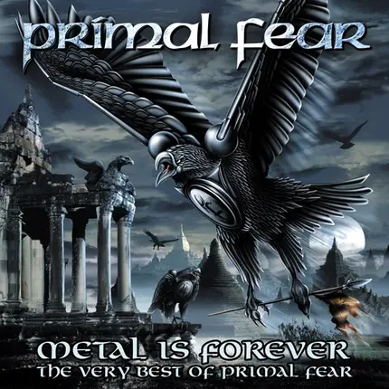 Primal Fear - Metal Is Forever - The Very Best Of Primal Fear