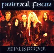 Primal Fear - Metal Is Forever