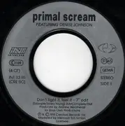 7inch Vinyl Single - Primal Scream Featuring Denise Johnson - Don't Fight It, Feel It
