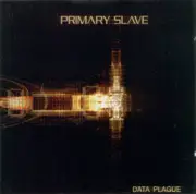 CD - Primary Slave - Data Plague
