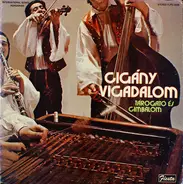 Primás Sándor Török Mit Seiner Zigeunerkapelle - Gigány Vigadalom (Tárogato És Cimbalom)