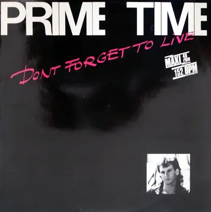 Prime Time - Don't Forget To Live