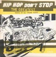 Prime Cuts - Hip Hop Don't Stop (The Greatest)