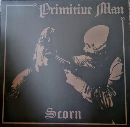 Primitive Man - Scorn