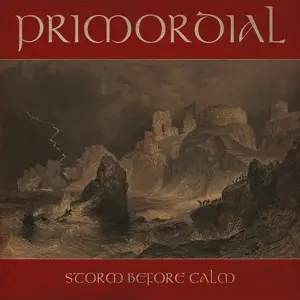 Primordial - Storm Before Calm Reissue