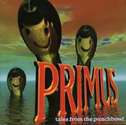 Primus - Tales from the Punchbowl