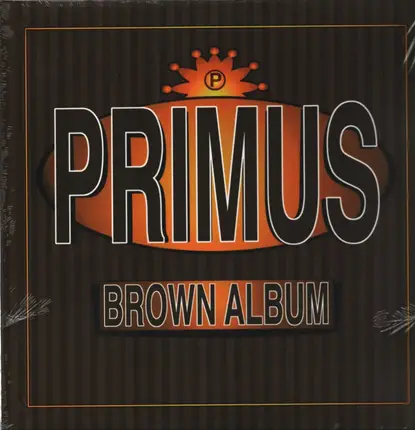 Primus - BROWN ALBUM