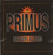 Double LP - Primus - Brown Album - 180GR.