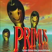 Primus - Tales from the Punchbowl