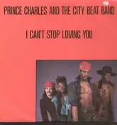 Prince Charles And City Beat Band - I Cant Stop Loving You
