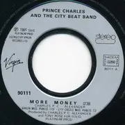 7inch Vinyl Single - Prince Charles And The City Beat Band - More Money / Don't Fake The Funk