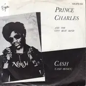 Prince Charles and the City Beat Band - Cash (Cash Money)