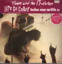 12inch Vinyl Single - Prince And The Revolution - Let's Go Crazy / Take Me With U