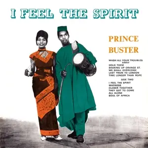 Prince Buster - I Feel the Spirit