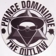 Prince Dominique - The Outlaw