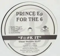 Prince Ep - For The 6