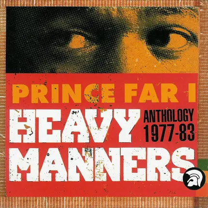 Prince Far I - Heavy Manners: Anthology 1977-83