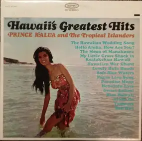 Prince Kalua And The Tropical Islanders - Hawaii's Greatest Hits