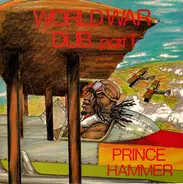 Prince Hammer - World War Dub Part 1