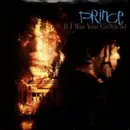 7'' - Prince - If I Was Your Girlfriend