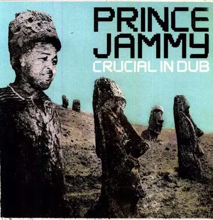 Prince Jammy - Crucial Dub