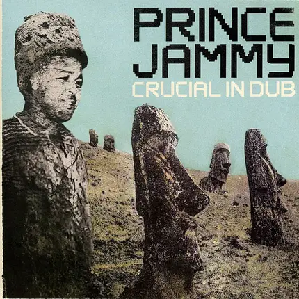 Prince Jammy - Crucial in Dub