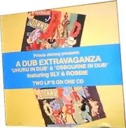 Prince Jammy Meet Johnny Osbourne And Black Uhuru Featuring Sly & Robbie - A Dub Extravaganza