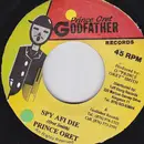 7inch Vinyl Single - Prince Oret / Lisa Dainjah - Spy Afi Die / Sufa Fi Days