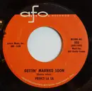 7inch Vinyl Single - Prince La La - Gettin' Married Soon / Come Back To Me