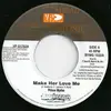 7inch Vinyl Single - Prince Mydas / Carl Henry - Make Her Love Me / Homie's Girl