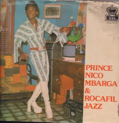 Prince Nico Mbarga And Rocafil Jazz - Prince Nico Mbarga & Rocafil Jazz