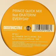 Prince Quick Mix feat Ekaterini - Everyday