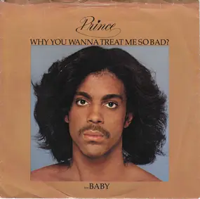 Prince - Why You Wanna Treat Me So Bad?