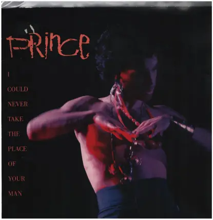 Prince - I Could Never Take The Place Of Your Man