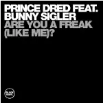 Prince Dred - Are You A Freak (Like Me)?