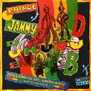 Prince Jammy With Sly & Robbie / Black Uhuru - Uhuru In Dub