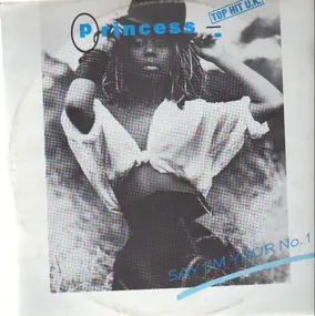 Princess - Say I'm Your Number One