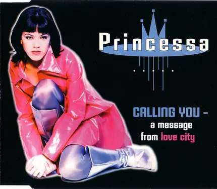 Princessa - Calling You - A Message From Love City