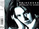 CD Single - Princessa - Ensalza Tu Amor