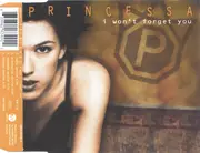 CD Single - Princessa - I Won't Forget You