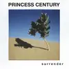 LP - Princess Century - Surrender - HQ-Vinyl LIMITED