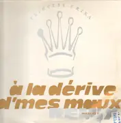 12inch Vinyl Single - Princess Erika - A La Dérive D'mes Maux (Remix)