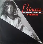 12'' - Princess - I'll Keep On Loving You (3 Remixes)