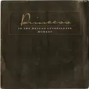 7'' - Princess - In The Heat Of A Passionate Moment