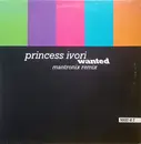 12inch Vinyl Single - Princess Ivori - Wanted