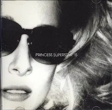 Princess Superstar - Princess Superstar Is